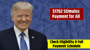 $1702 Stimulus Payment for All – Official October 2025 Payout Schedule Announced